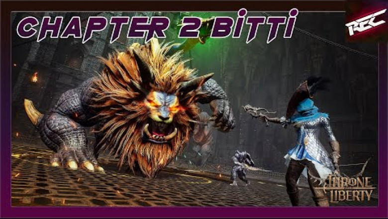 Throne and Liberty Canlı Oynanış (Gameplay 4) [Chapter 2 Bitti] - RecLast