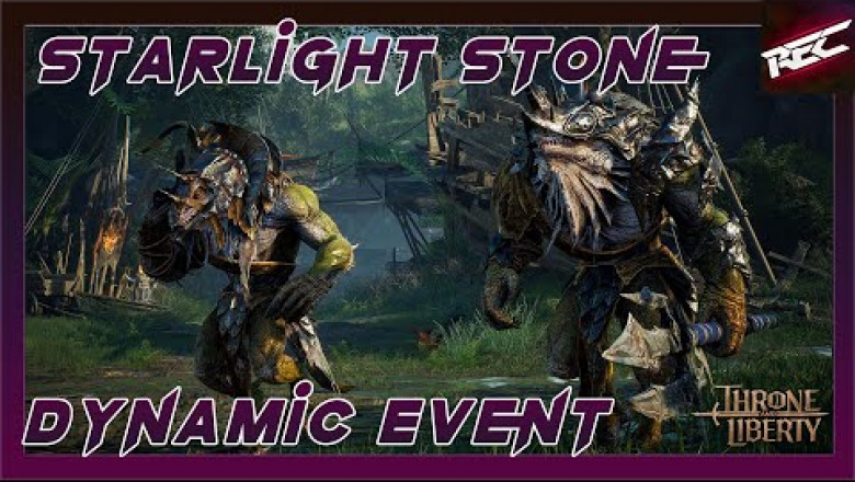 Throne and Liberty Dynamic Event (Starlight Stone Ritual) - RecLast