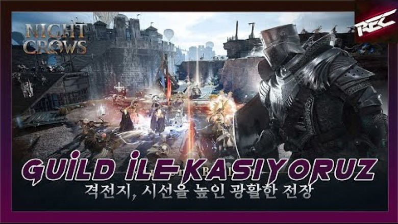 Night Crows Canlı Oynanış (Gameplay 12) [Guild ile Kasıyoruz] - RecLast