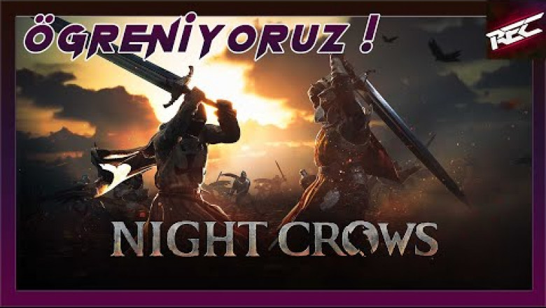 Night Crows Canlı Oynanış (Gameplay 2) [Öğreniyoruz] - RecLast