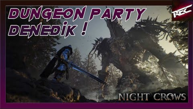 Night Crows Party Dungeon 3 Seviye Denedik - RecLast