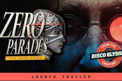 ZERO PARADES: For Dead Spies
