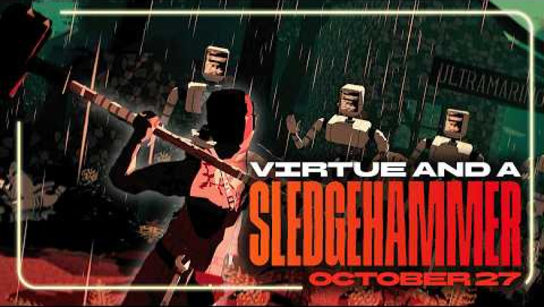 Virtue and a Sledgehammer